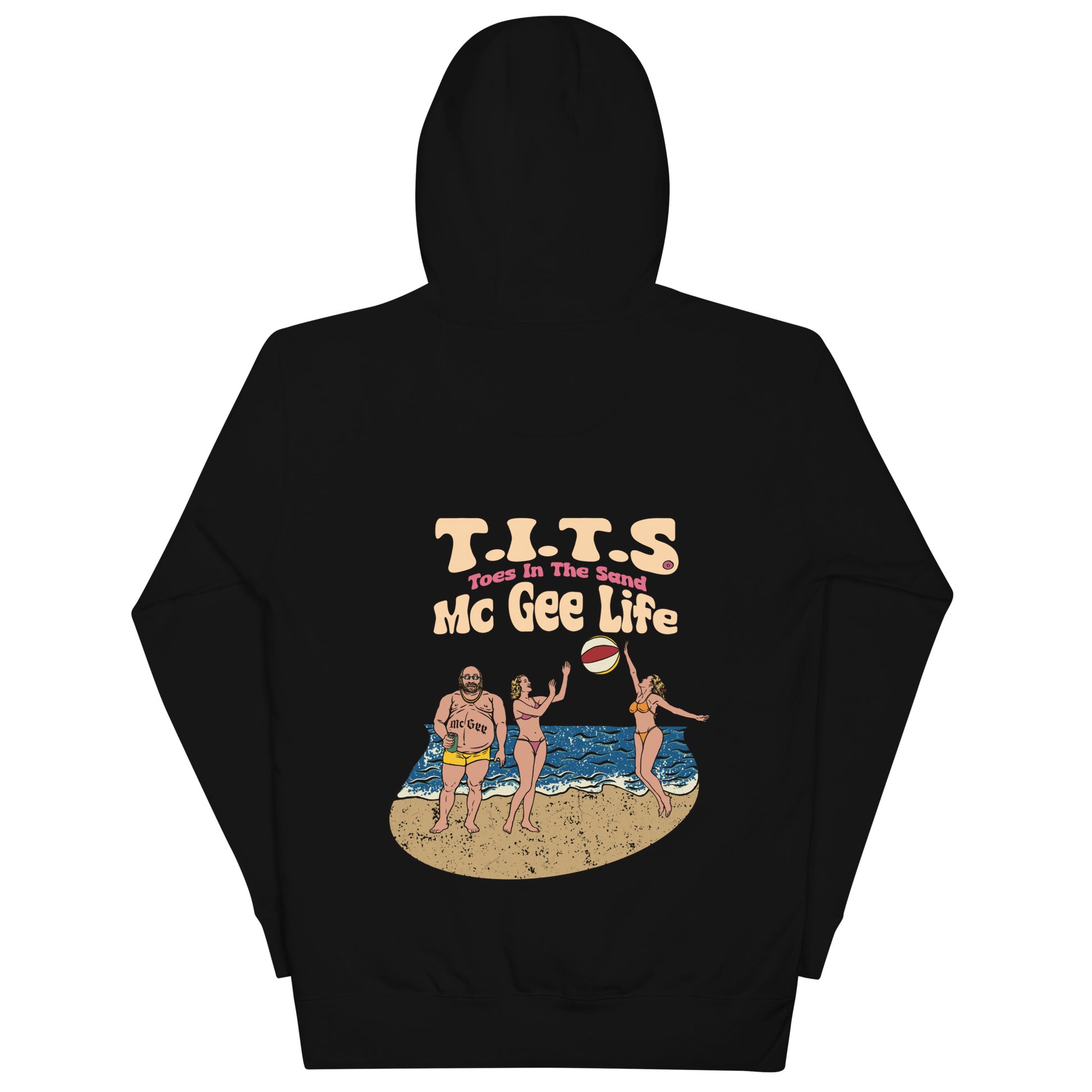 Beach Hoodie, sundown style. T.I.T.S. McGee life. Heavy weight drinking hoodie flair for when your beach day turns to night.  There's no such thing as an offensive hoodie at your favorite beach bar! You should know that these hoodies can be a bit form fitting.  Fellas, if you'll be drinking all day at the beach, you may want to size up.  Ladies, you should be all set.