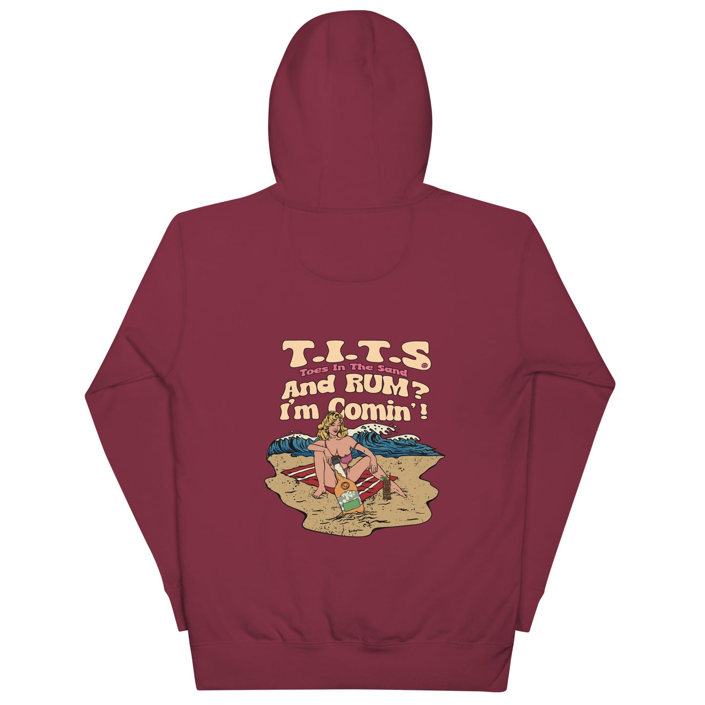 Beach hoodie, sundown style. T.I.T.S. and rum? I'm comin'! Heavy weight rum hoodie flair for when your beach day turns to night.  There's no such thing as an offensive hoodie at your favorite beach bar!  You should know that these hoodies can be a bit form fitting.  Fellas, if you'll be drinking all day at the beach, you may want to size up.  Ladies, you should be all set.